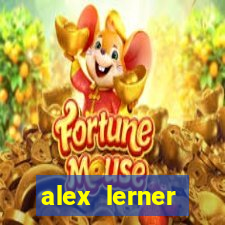 alex lerner jornalista fortuna